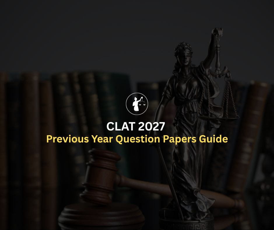 CLAT 2027 Previous Year Question Papers Guide