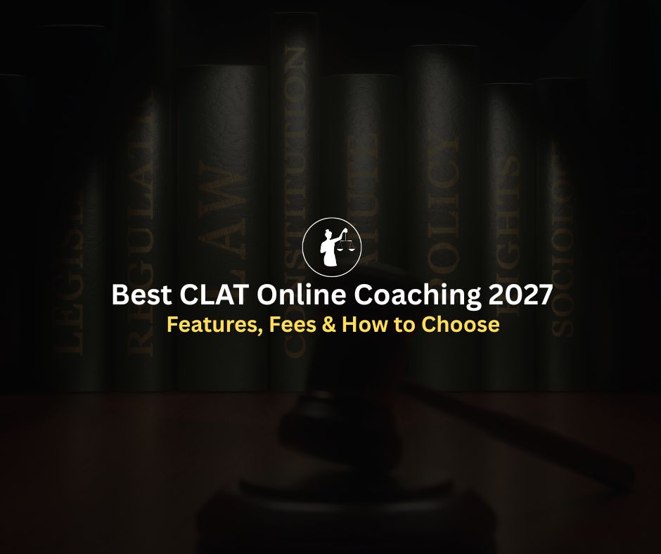 Best CLAT Online Coaching 2026: Features & Fees
