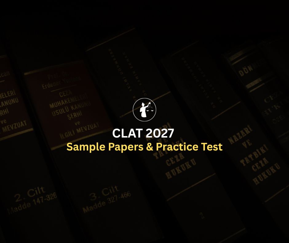 CLAT 2027 Sample Papers & Practice Tests Guide