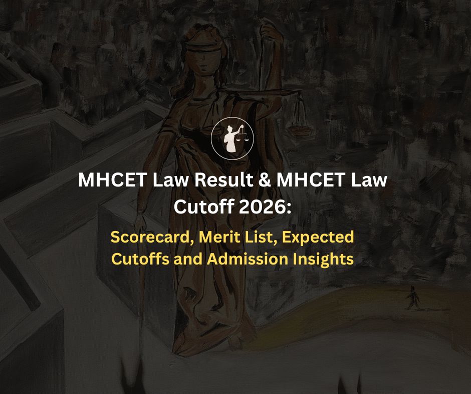 MHCET Law Result & Cutoff 2026: Scorecard, Merit List, Insights