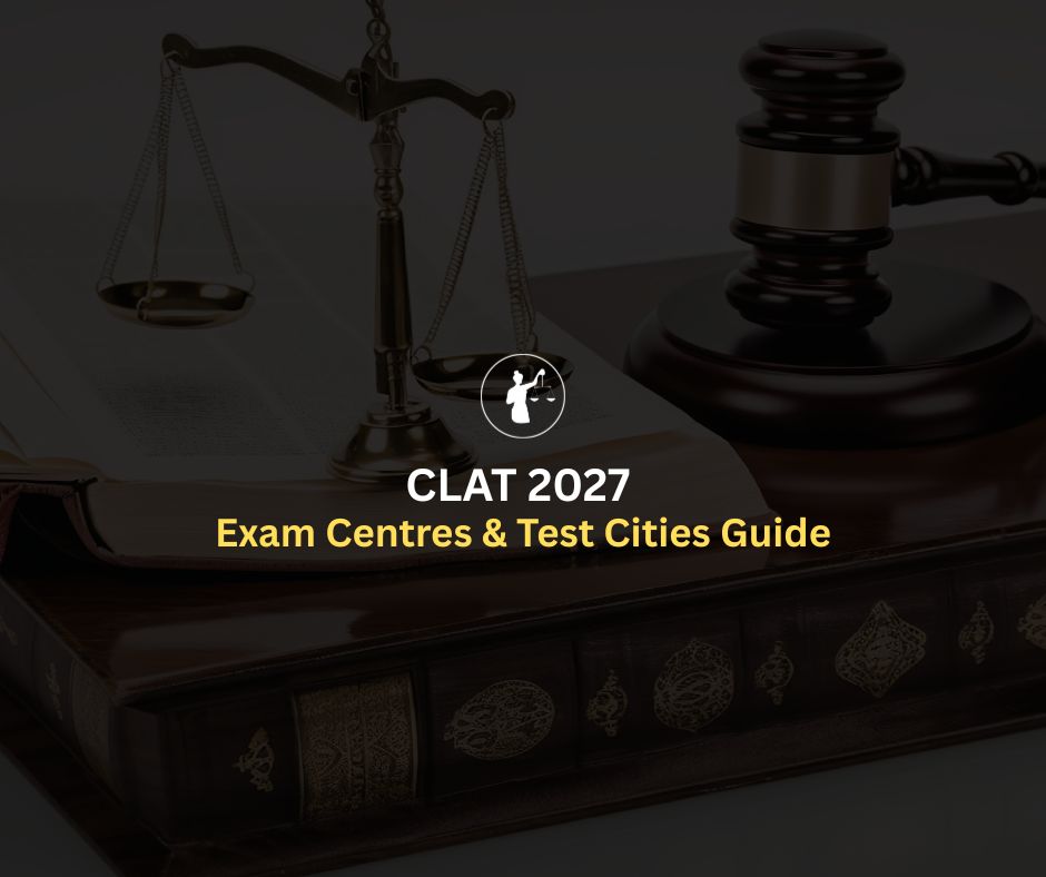 CLAT 2027 Exam Centres & Test Cities Guide
