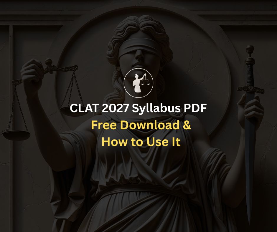 CLAT 2027 Syllabus PDF: Free Download & Usage Guide