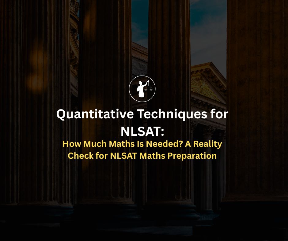 Quantitative Techniques for NLSAT: Maths Preparation Guide