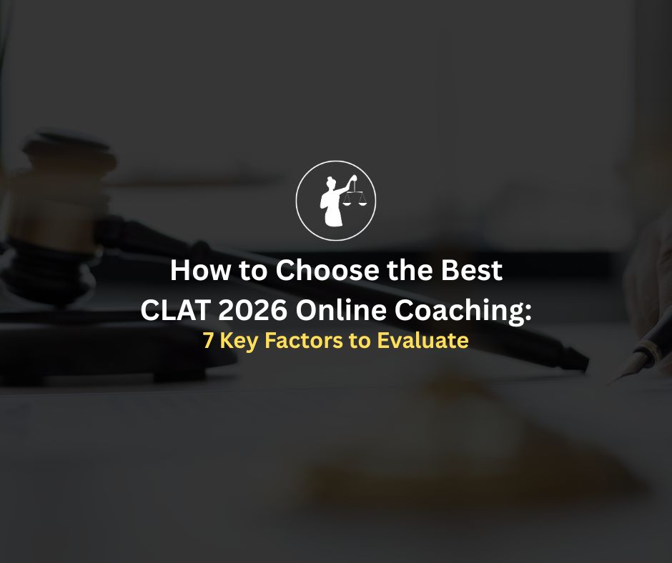 How to Choose the Best CLAT 2026 Online Coaching