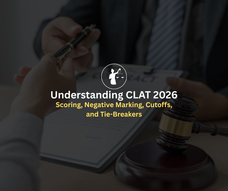 CLAT 2026: Scoring, Negative Marking, Cutoffs & Tie-Breakers