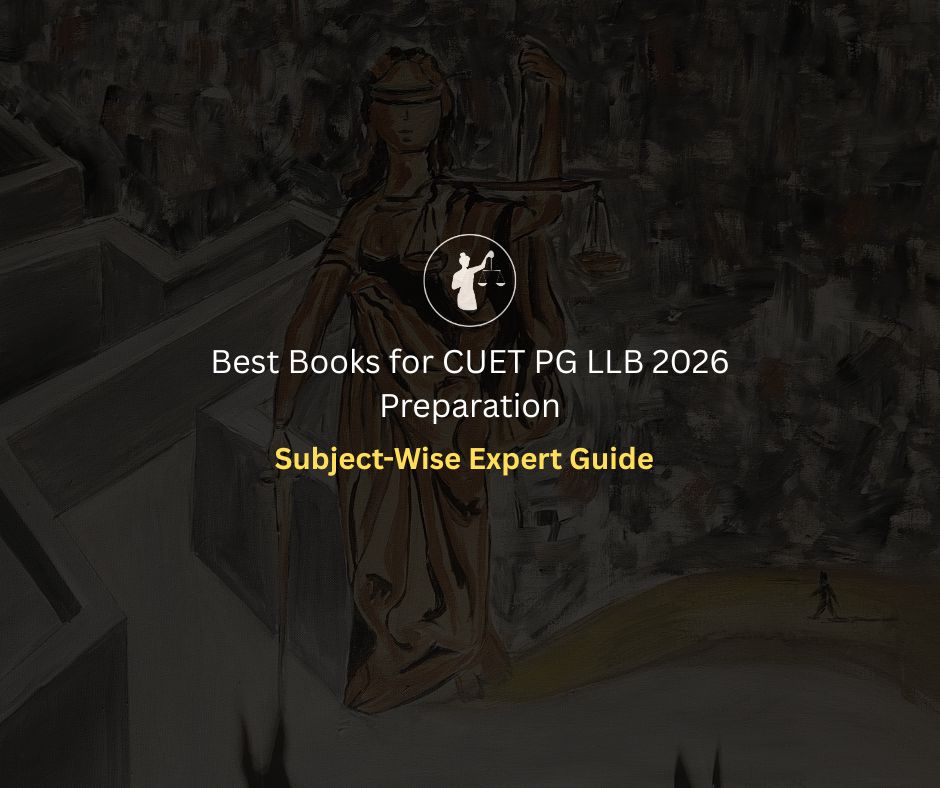 Best Books for CUET PG LLB 2026 Subject Wise Guide