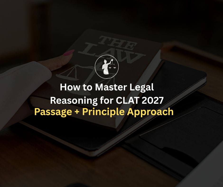 Master Legal Reasoning for CLAT 2027: Passage Approach