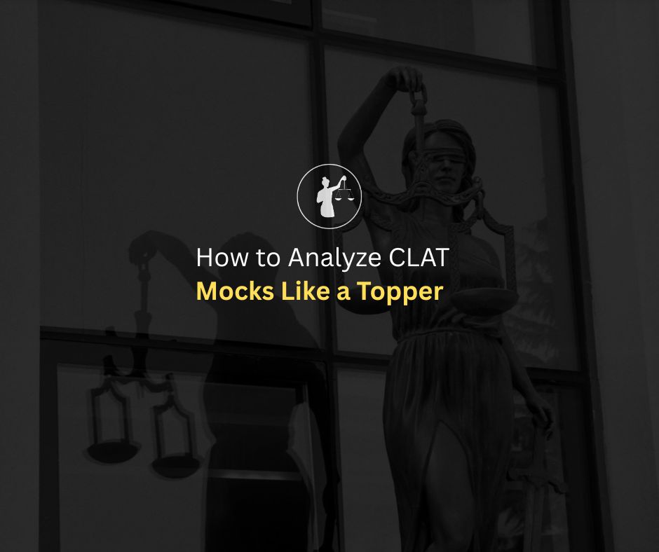 How to Analyze CLAT Mock Tests Like a Topper