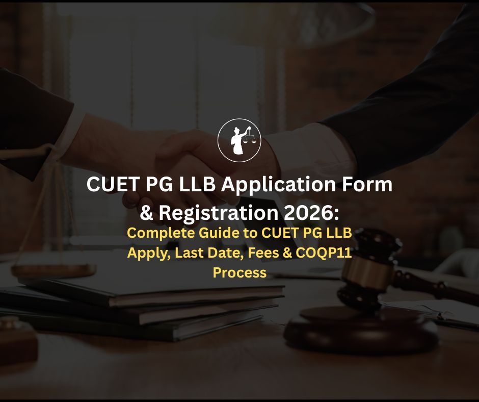 CUET PG LLB 2026 Application & Registration Guide