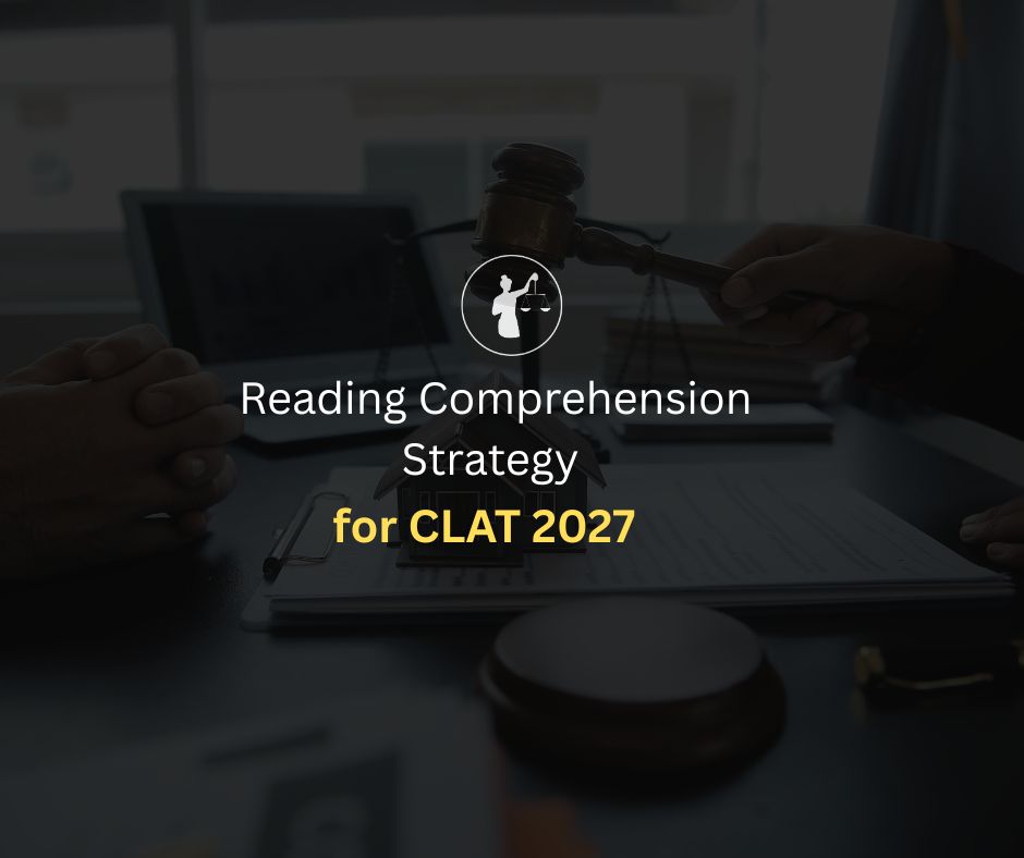 Reading Comprehension Strategy for CLAT 2027