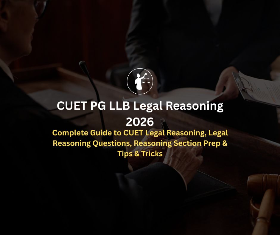 CUET PG LLB Legal Reasoning 2026 Preparation Guide
