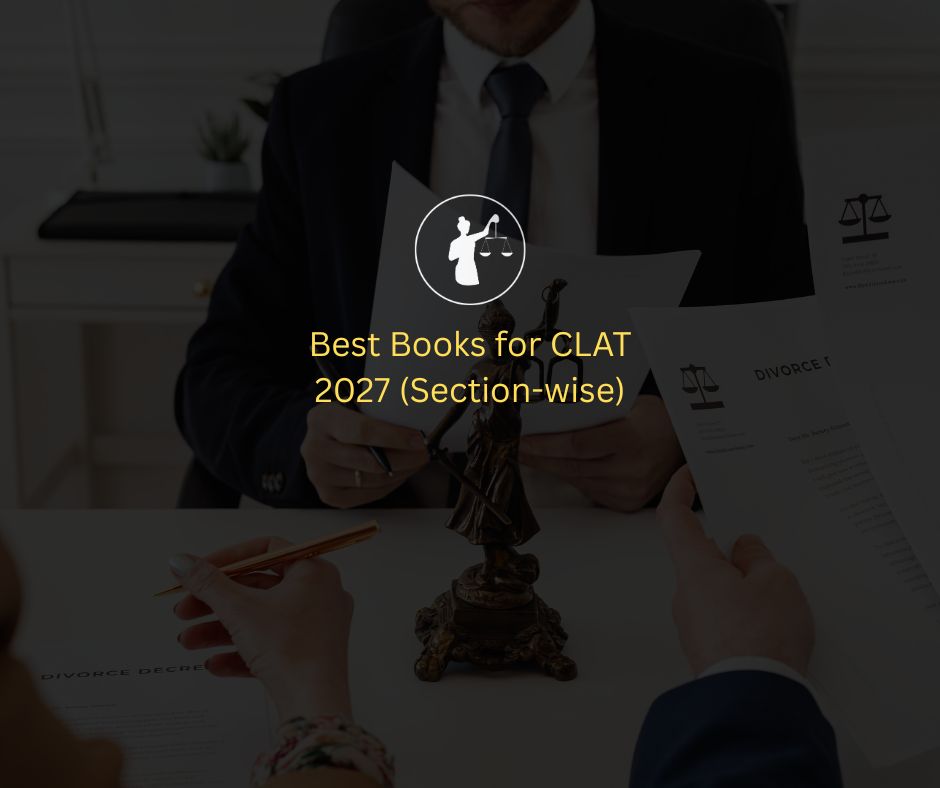 Best Books for CLAT 2027 – Section-Wise Preparation Guide