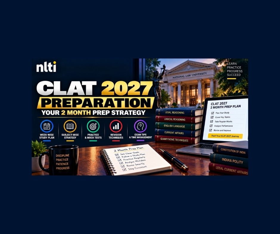 CLAT 2027 Preparation: 2-Month Study Strategy