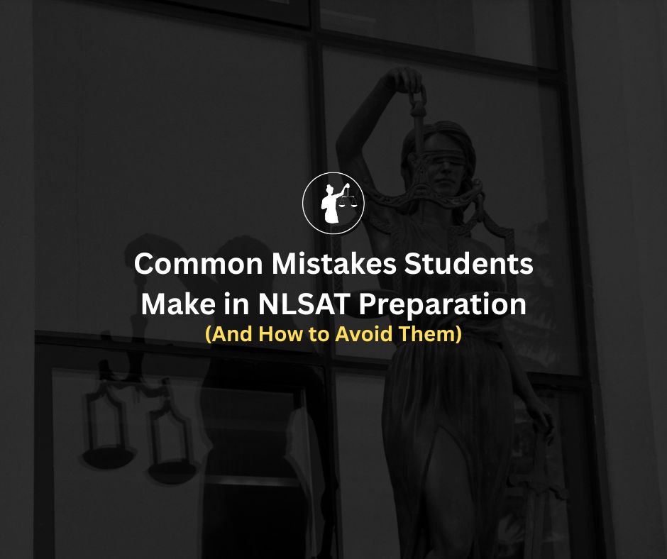 Common NLSAT Preparation Mistakes & How to Avoid Them