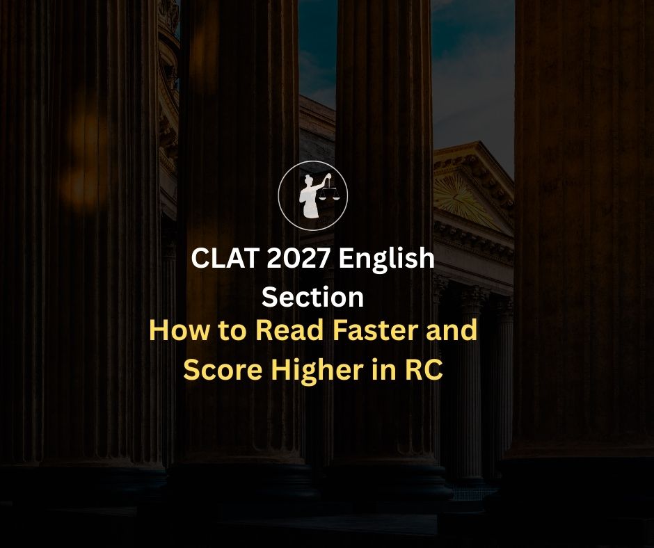 CLAT 2027 English: Read Faster & Score Higher in RC Tips Now