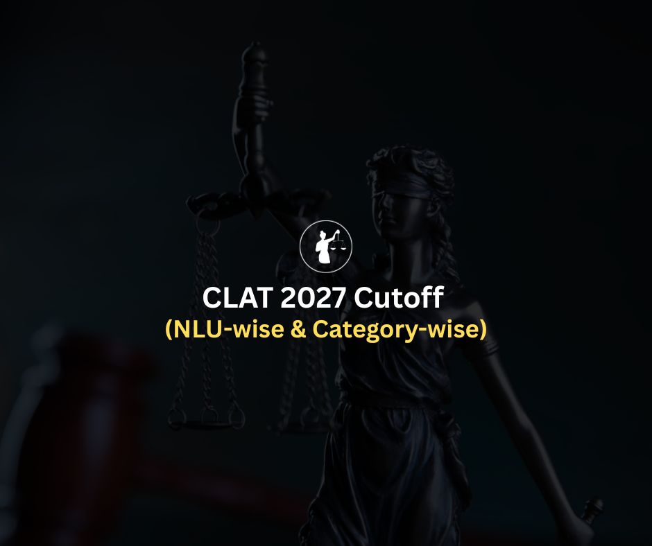 CLAT 2027 Cutoff: NLU & Category Wise