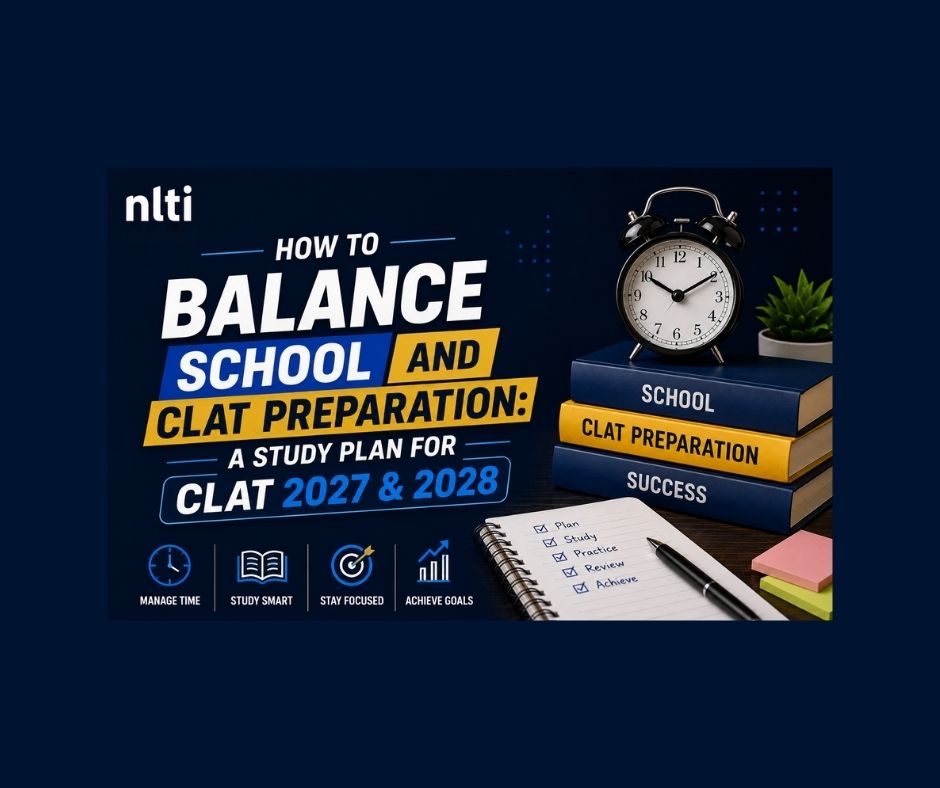 Balance School & CLAT Preparation: Study Plan