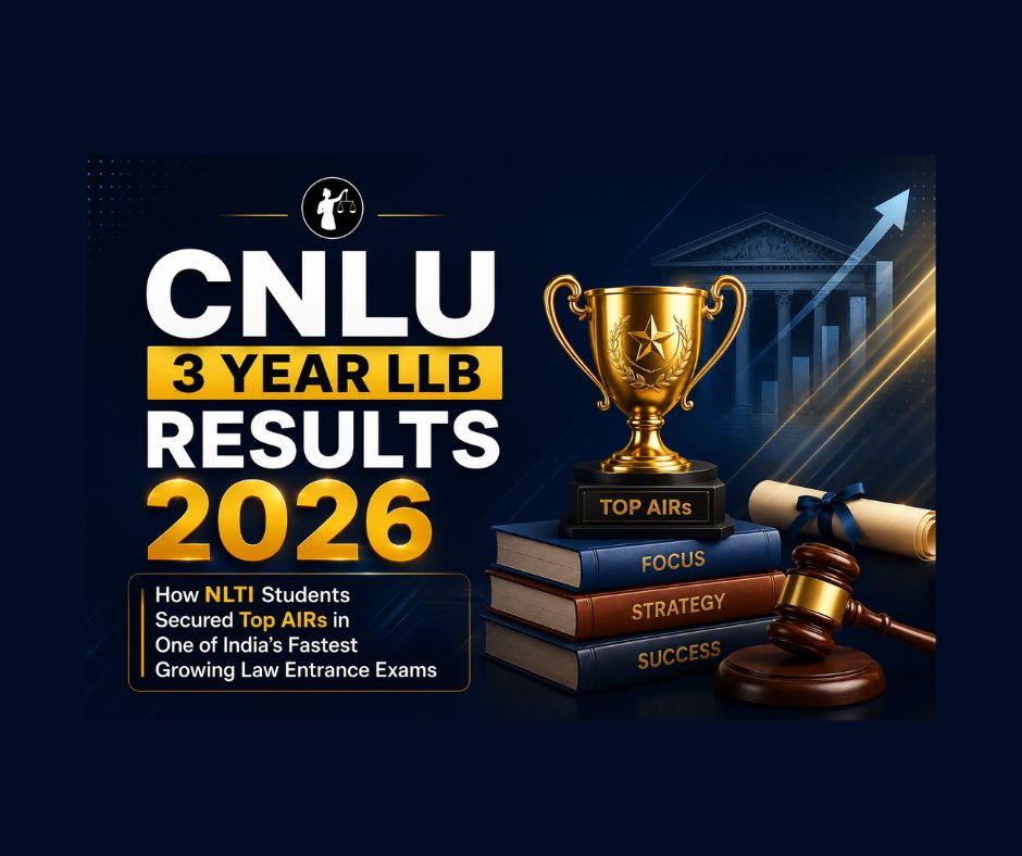 CNLU 3 Year LLB Results 2026 by NLTI