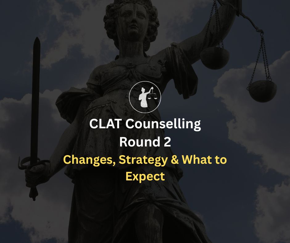 CLAT Counselling Round 2: Strategy & What to Expect