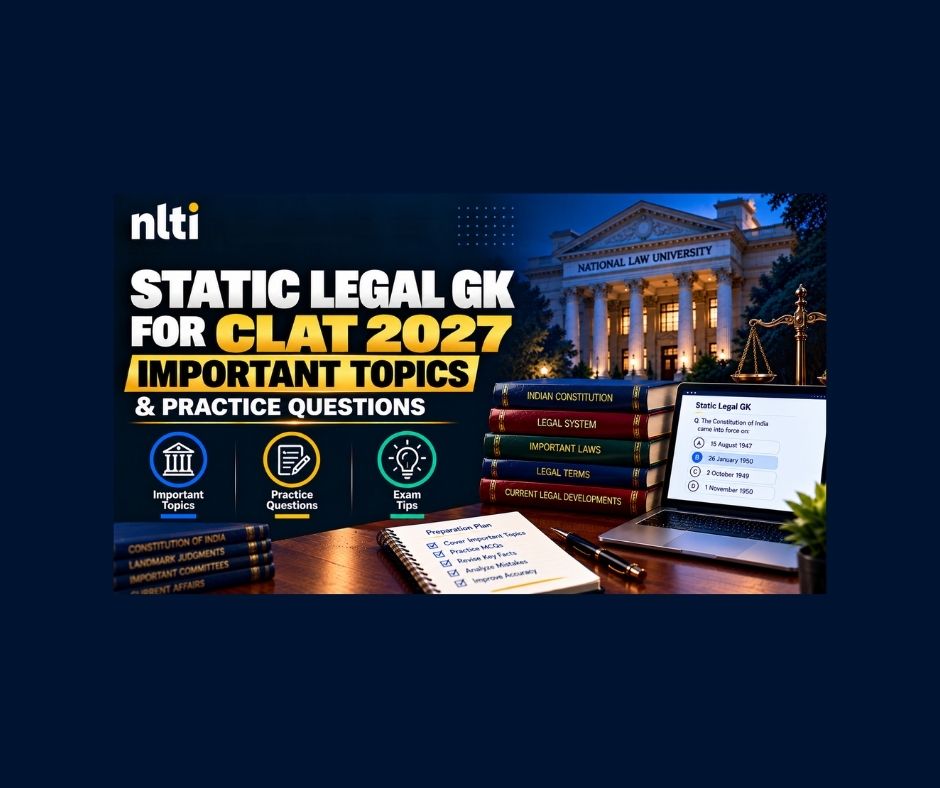 Static Legal GK for CLAT 2027: Key Topics & Practice