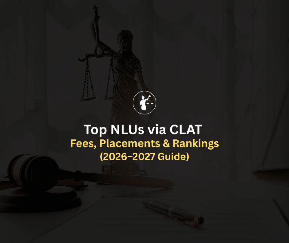 Top NLUs via CLAT: Fees, Placements & Rankings