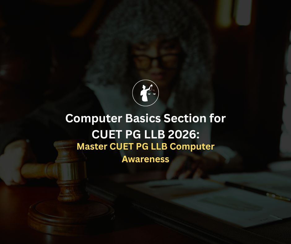 CUET PG LLB Computer Basics & Awareness Guide