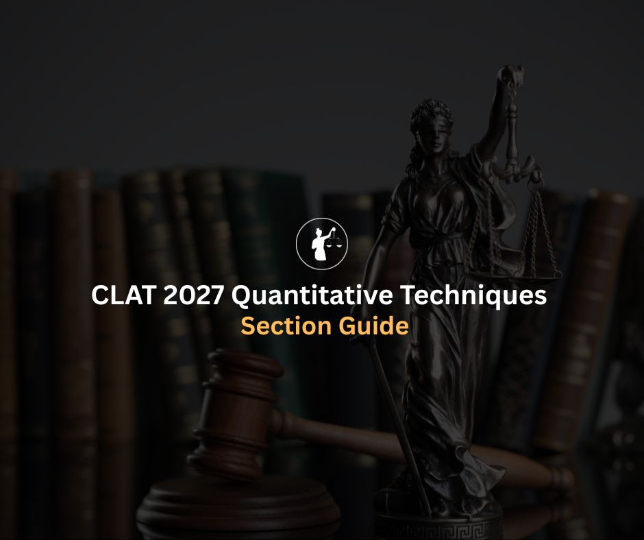 CLAT 2027 Quantitative Techniques Section Guide